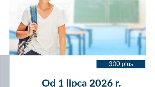 300 zł na wyprawkę. Od 1 lipca wnioski o „Dobry Start”