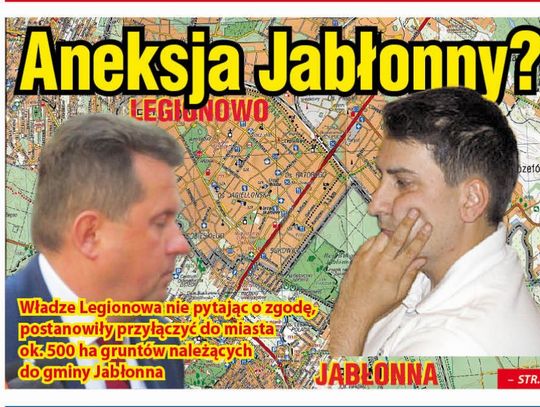 DZIEJE SIĘ U NAS... Przyłączą Legionowo do Radomia, czyli riposta Jabłonny