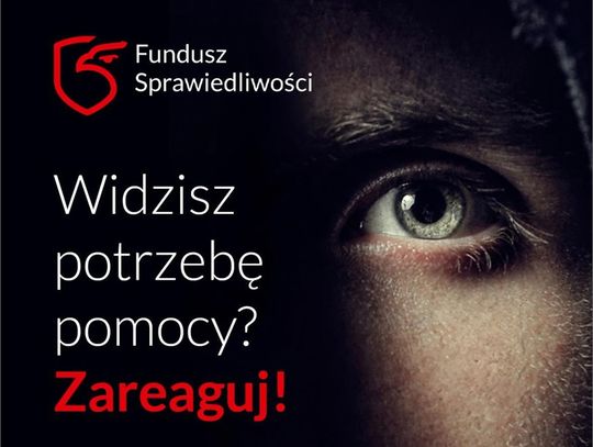 FUNDUSZ SPRAWIEDLIWOŚCI. Sprawne wsparcie dla osób pokrzywdzonych przestępstwem