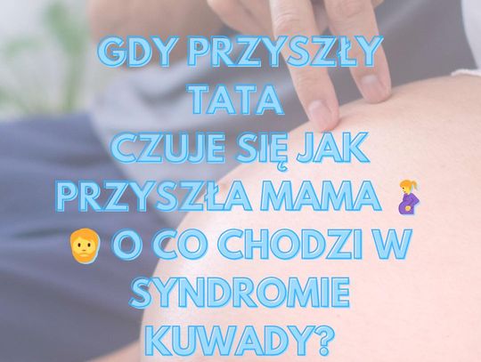 Gdy ojcostwo daje o sobie znać przed narodzinami