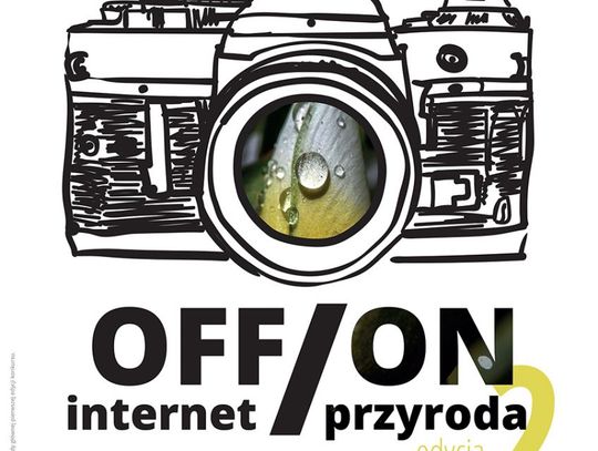 KULTURA. Internet OFF, przyroda ON! - 2. edycja konkursu fotograficznego