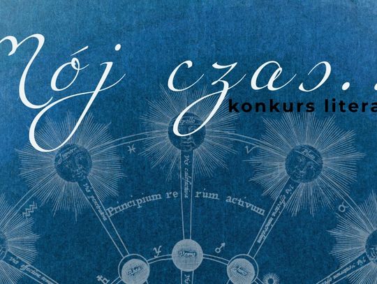 KULTURA. Konkurs literacki „Mój czas…” z okazji urodzin Olgi Tokarczuk