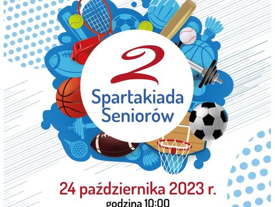KULTURA. Zaproszenie na II Spartakiadę Seniorów Legionowo