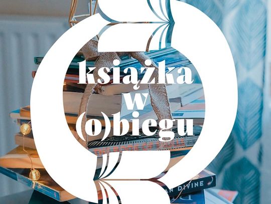 LEGIONOWO. Daj książkom drugie życie - Książka w (o)biegu