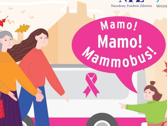 LEGIONOWO. Mamo! Mamo! Mammobus! - bezpłatne badania mammograficzne