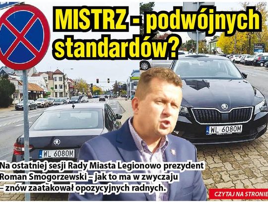 LEGIONOWO. MISTRZ - podwójnych standardów?