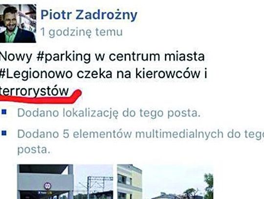 LEGIONOWO. Niefortunny wpis zastępcy prezydenta. Czy Zadrożny zaprasza terrorystów?