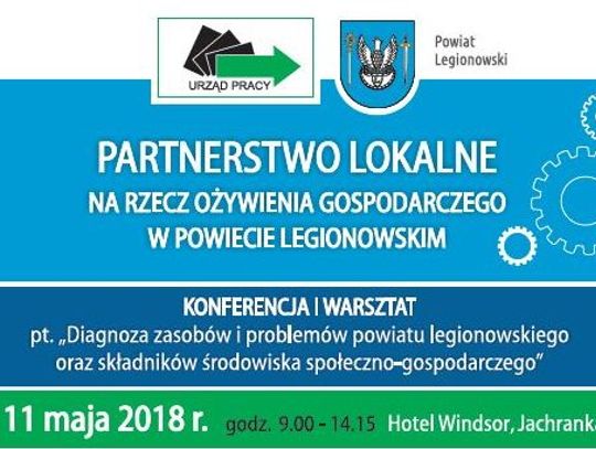 LEGIONOWO. Partnerstwo Lokalne - konferencja i warsztat