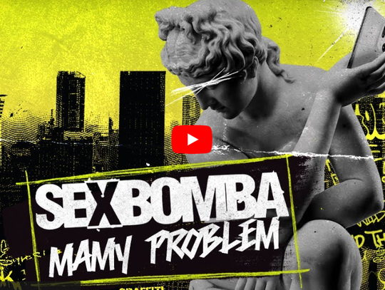 LEGIONOWO. Premiera teledysku zespołu Sexbomba – “Mamy problem”! [LINK]
