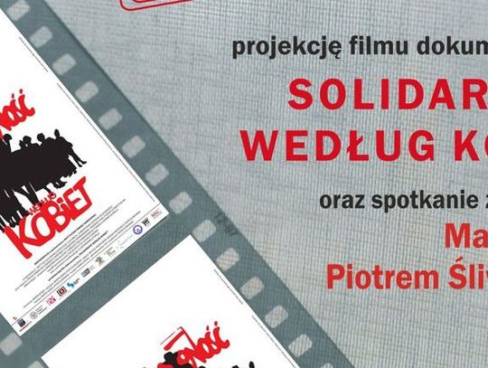 LEGIONOWO. "Solidarność według kobiet" - Kino otwarte 