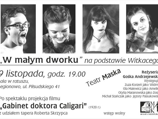 LEGIONOWO. "W małym dworku" - spektakl na podstawie Witkacego - Teatr Maska