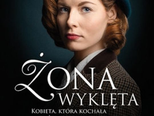 LEGIONOWO. „Żona wyklęta” - książka mieszkanki Legionowa o mieszkance Legionowa