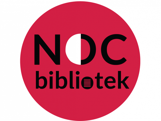 LEGIONOWSKI. Już jutro (1 października) NOC BIBLIOTEK - "To się musi powieść"