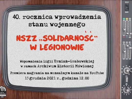 LEGIONOWSKI. Ligia Urniaż - Grabowska - czas stanu wojennego w Legionowie i Warszawie