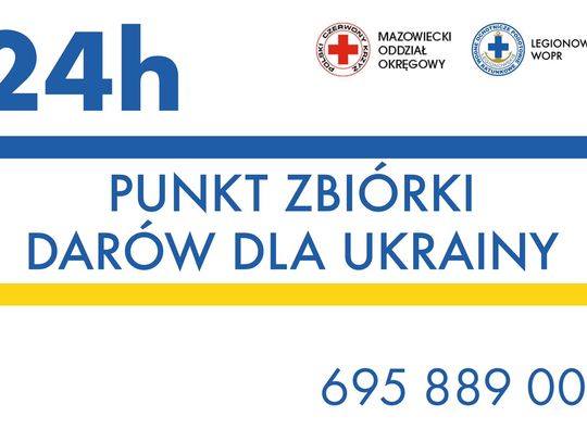 LEGIONOWSKI. LWOPR otwiera całodobowy punkt zbiórki darów dla Ukrainy