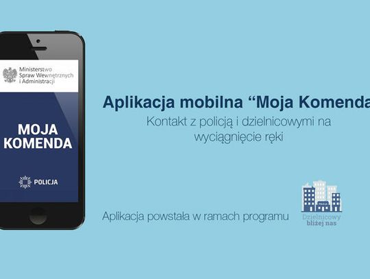 LEGIONOWSKI. "Moja komenda" - najszybszy łącznik z Twoim dzielnicowym