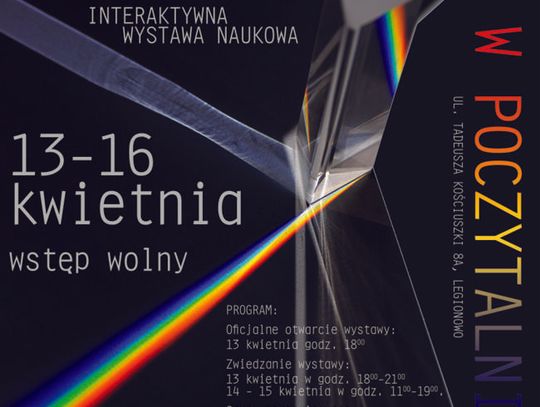 LEGIONOWSKI. Niech żyje światło -  wystawa edukacyjna