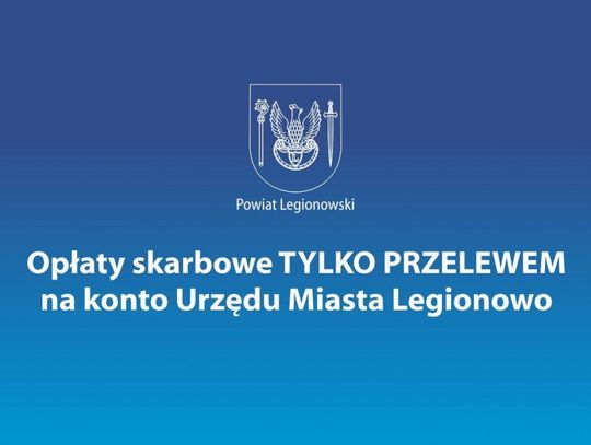 LEGIONOWSKI. Punkt opłaty skarbowej zamknięty do odwołania