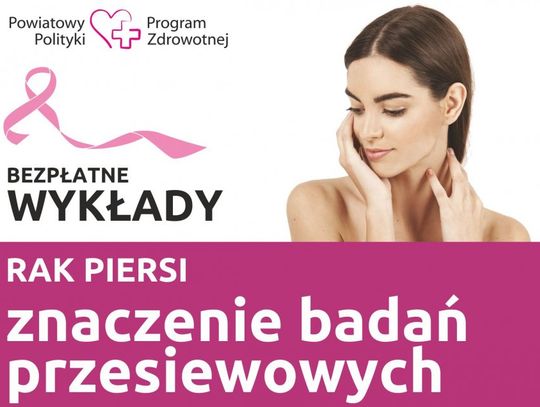 LEGIONOWSKI. "Rak piersi - znaczenie badań przesiewowych" - Wykład