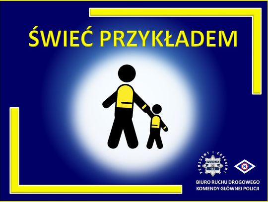 LEGIONOWSKI. „Świeć Przykładem” - ruszyła policyjna akcja informacyjno-edukacyjna