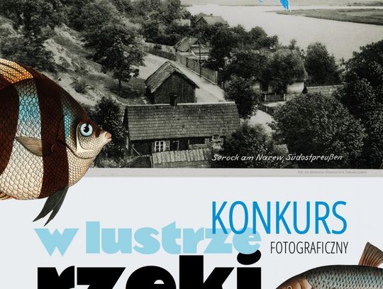 LEGIONOWSKI. "W lustrze rzeki" konkurs fotograficzny
