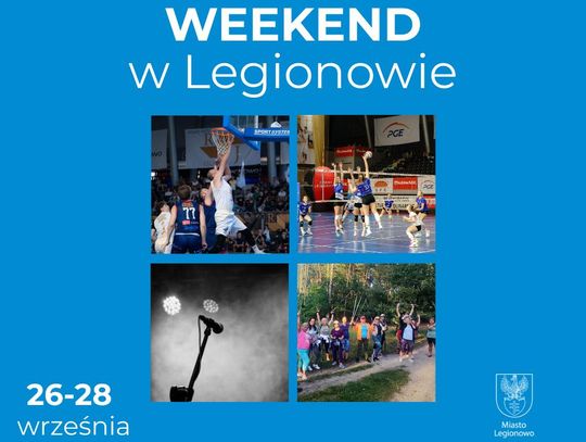 Legionowski weekend pełen atrakcji