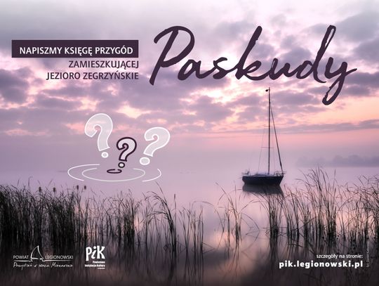 LEGIONOWSKI. Zegrzyńska PASKUDA - napiszmy księgę przygód