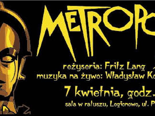 Metropolis – miasto (państwo) przyszłości, a kto wie czy gdzieś... i teraźniejszości