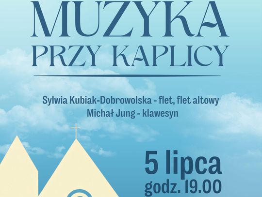 MUZYKA PRZY KAPLICY