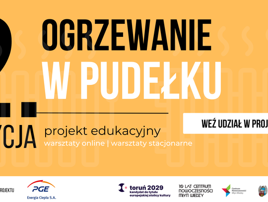 NAUKA. „OGRZEWANIE w pudełku” - czyli trochę inne lekcje fizyki
