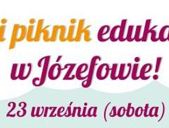 NIEPORĘT. Wielki piknik edukacyjny w Józefowie