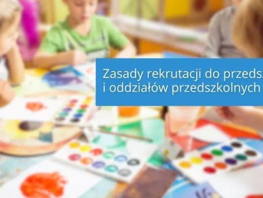 Rekrutacja do przedszkoli i oddziałów przedszkolnych