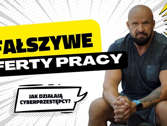 Uwaga na fałszywe oferty pracy