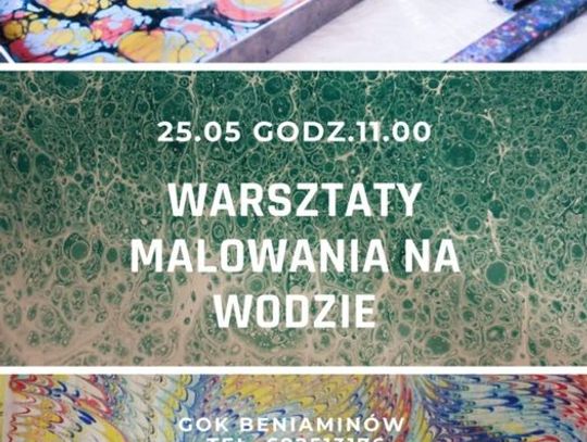 Warsztaty malowania na wodzie w Beniaminowie