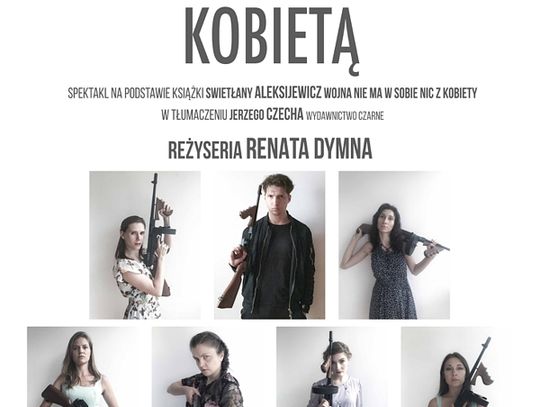 WIELISZEW. „Wojna nie jest kobietą” – spektakl teatralny w Klenczonie