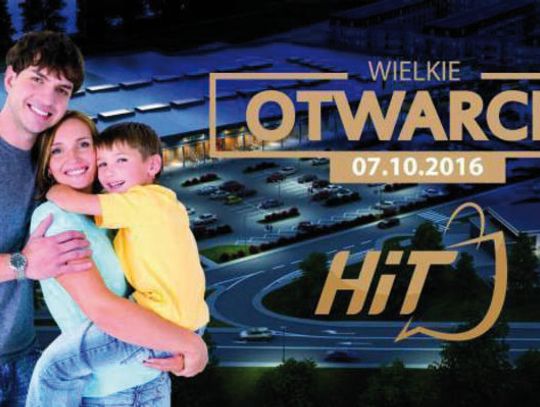 ZA MIEDZĄ. HIT otworzą w najbliższy piątek!
