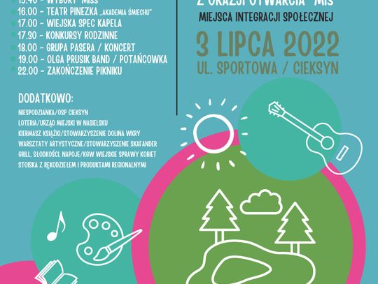 ZAPROSZENIE. Piknik z okazji otwarcia Miejsca Integracji Społecznej w Cieksynie. 3 lipca 2022 – Otwarcie MIS
