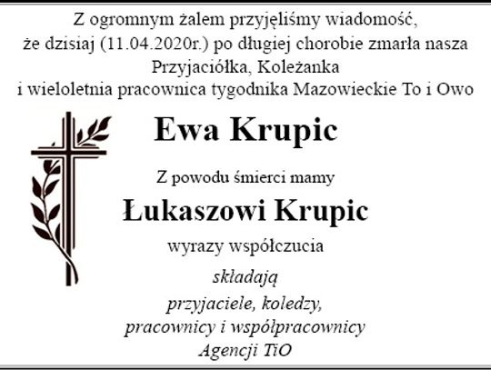 Zmarła Ewa Krupic - nasza Przyjaciółka, Koleżanka i wieloletnia pracownica tygodnika Mazowieckie To i Owo