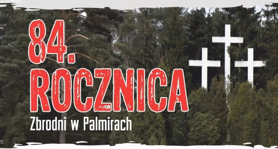 HISTORIA. 84. rocznica mordu w Palmirach