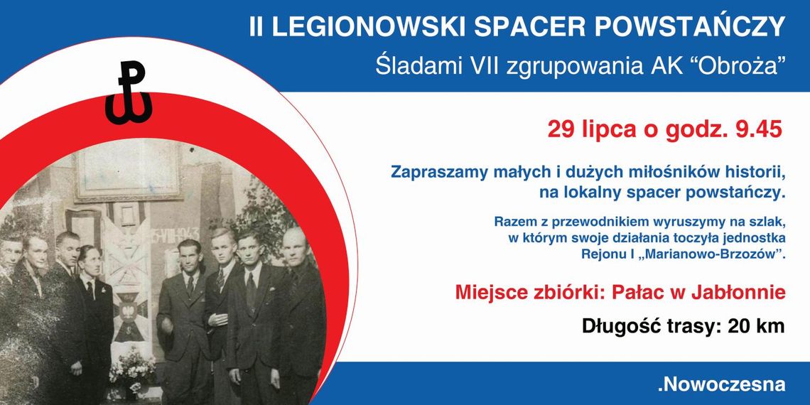 II LEGIONOWSKI SPACER POWSTAŃCZY - ŚLADAMI VII ZGRUPOWANIA AK "OBROŻA"