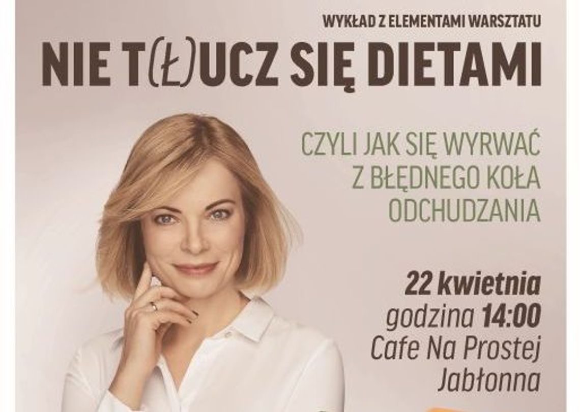 JABŁONNA. Nie t(ł)ucz się dietami - wykład z elementami warsztatu