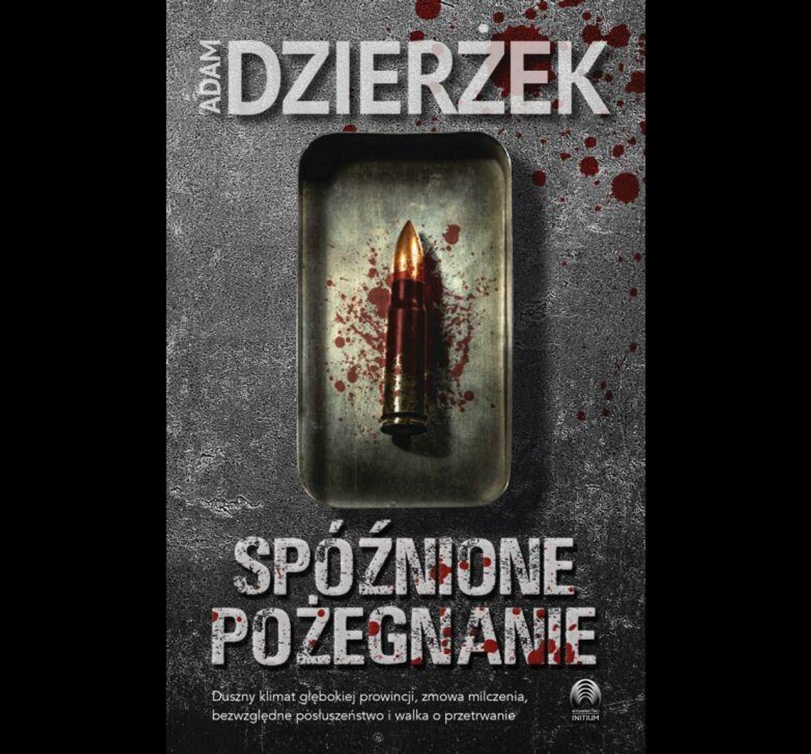 KSIĄŻKI. Spóźnione pożegnanie - Adam Dzierżek