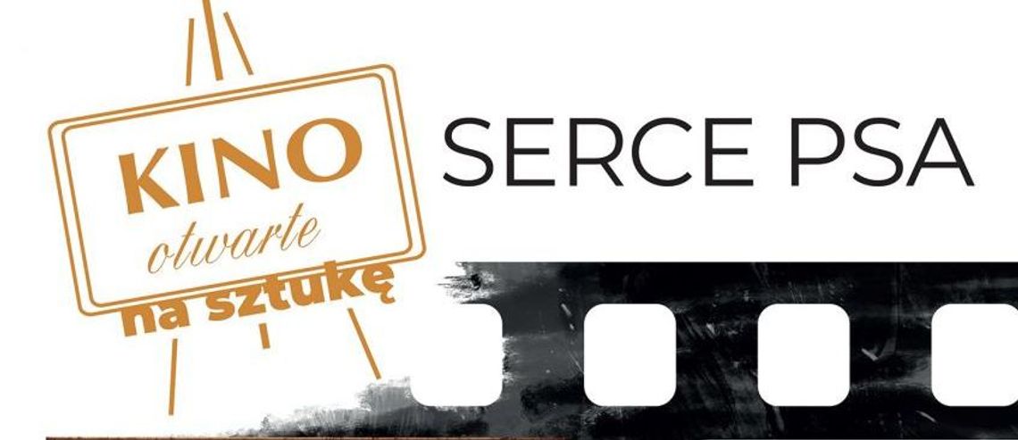 KULTURA. Kino Otwarte na Sztukę online - "Serce psa"
