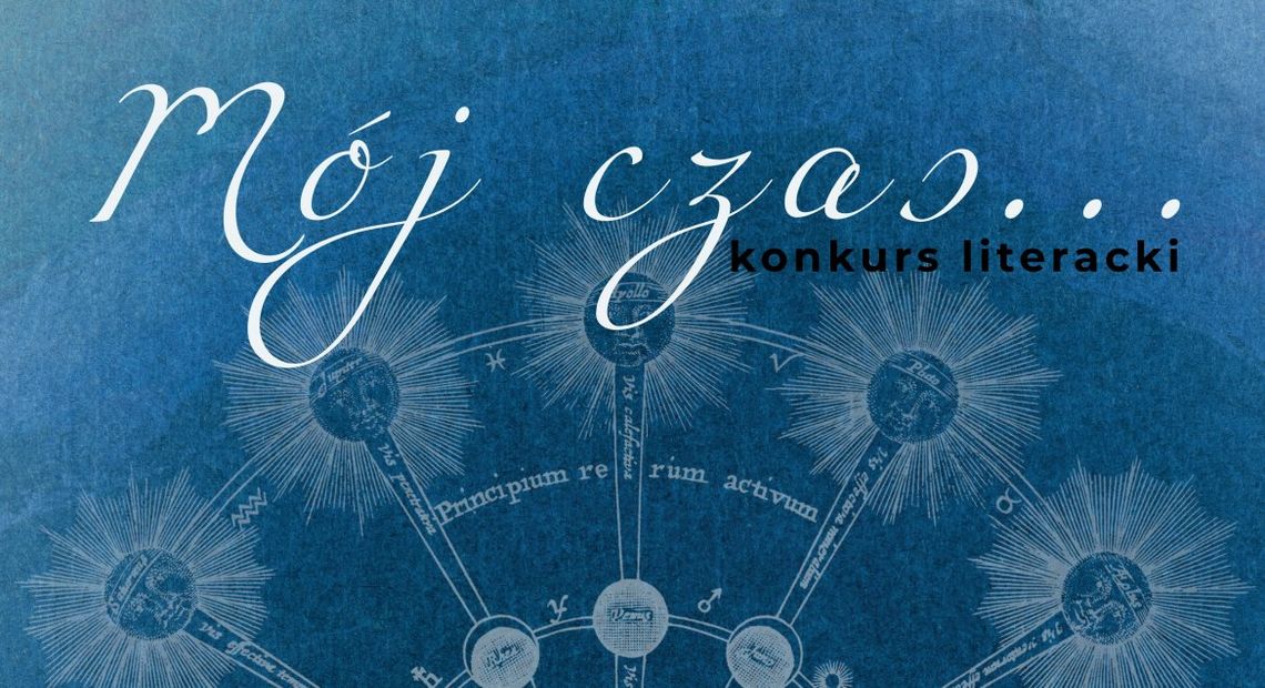 KULTURA. Konkurs literacki „Mój czas…” z okazji urodzin Olgi Tokarczuk