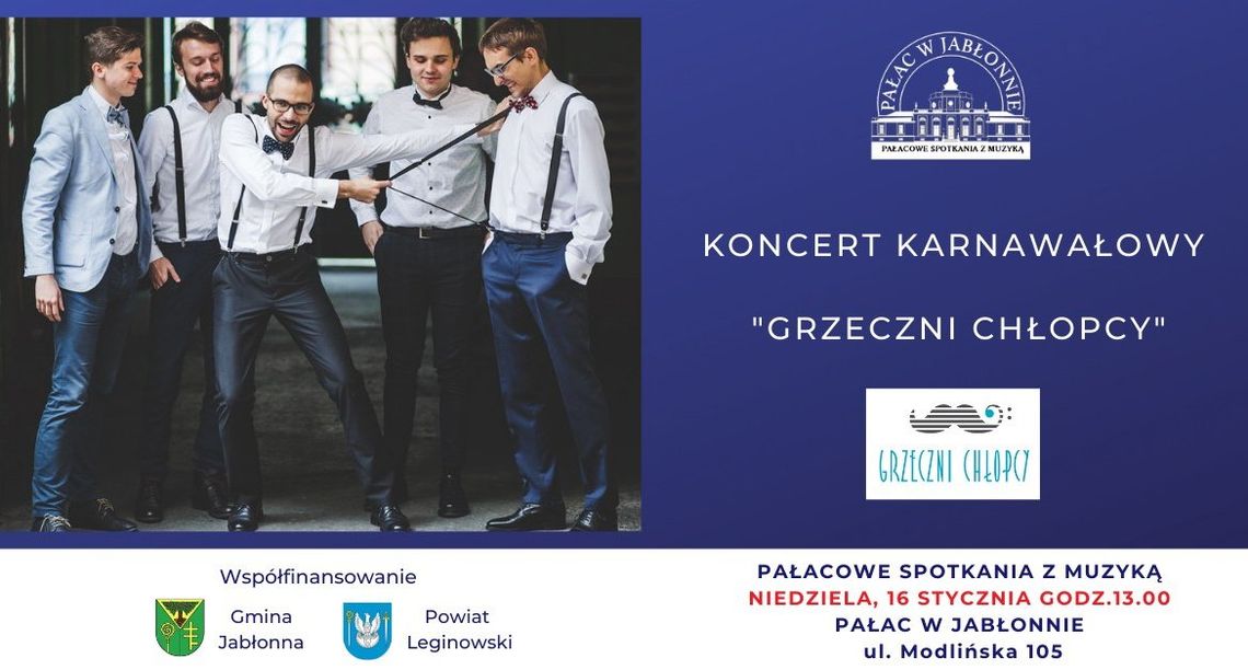 KULTURA. "Niegrzeczni Chłopcy" w Pałacu w Jabłonnie