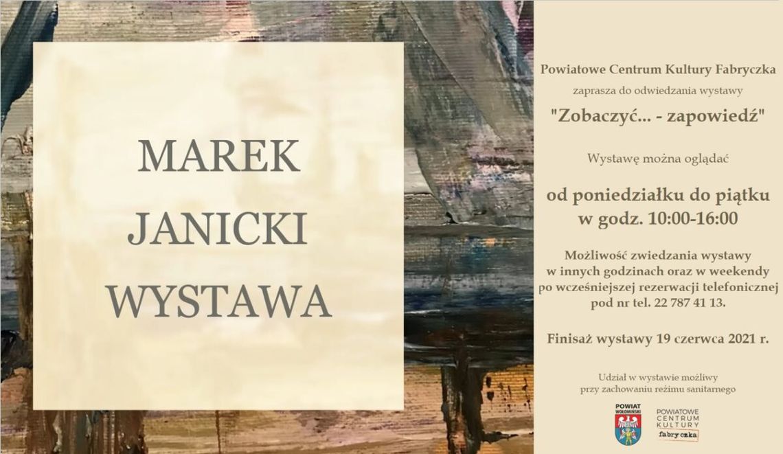 KULTURA. Wystawa prac Marka Janickiego - "Zobaczyć... Zapowiedź"