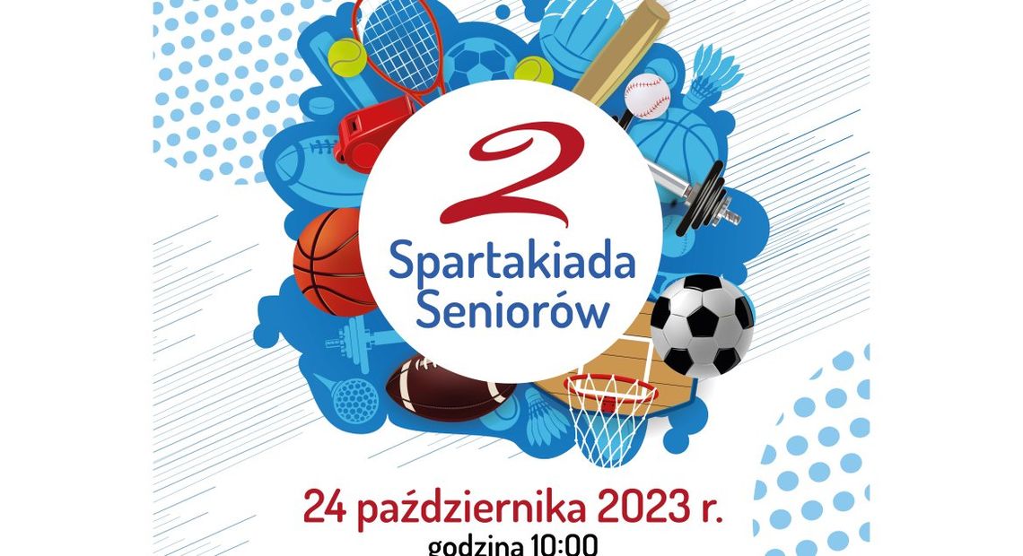 KULTURA. Zaproszenie na II Spartakiadę Seniorów Legionowo