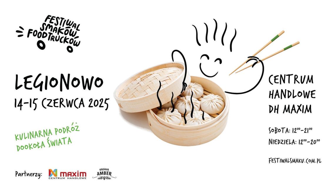 LEGIONOWO. 14 i 15 czerwca przy CH Maxim Festiwal Smaków Food Trucków LEGIONOWO. 14 i 15 czerwca przy CH Maxim Festiwal Smaków Food Trucków