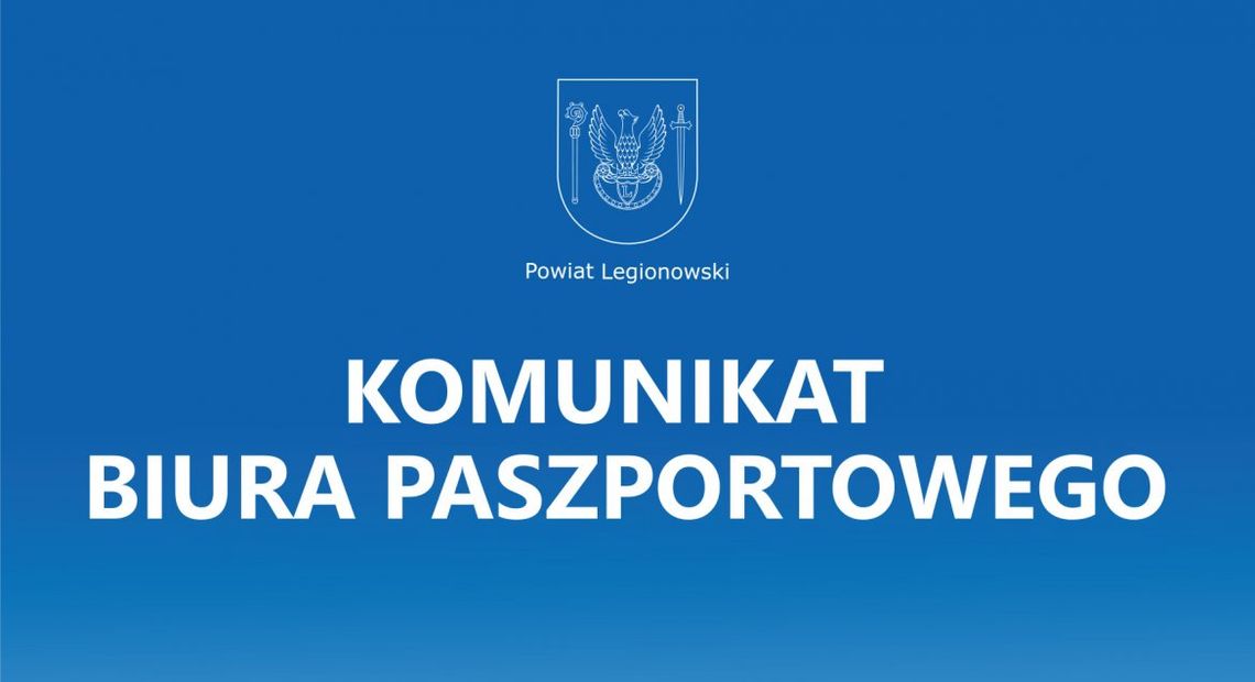 LEGIONOWO. Biuro Paszportowe czynne w najbliższą sobotę