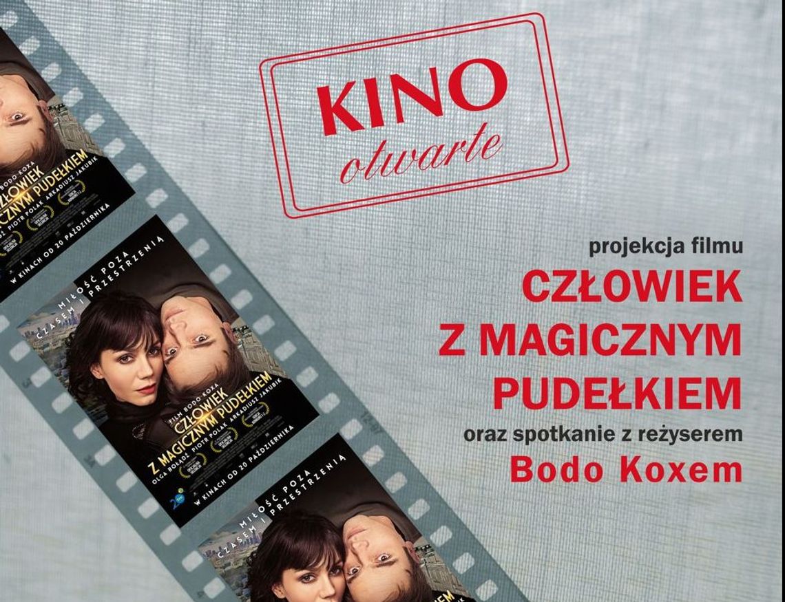 LEGIONOWO. Człowiek z magicznym pudełkiem - KINO OTWARTE